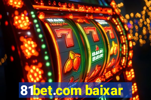 81bet.com baixar