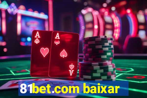 81bet.com baixar