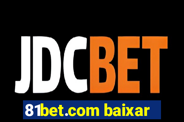 81bet.com baixar