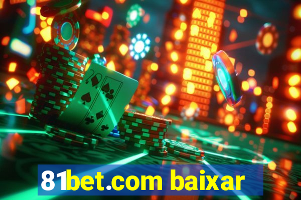 81bet.com baixar