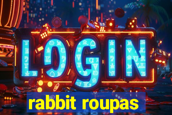 rabbit roupas