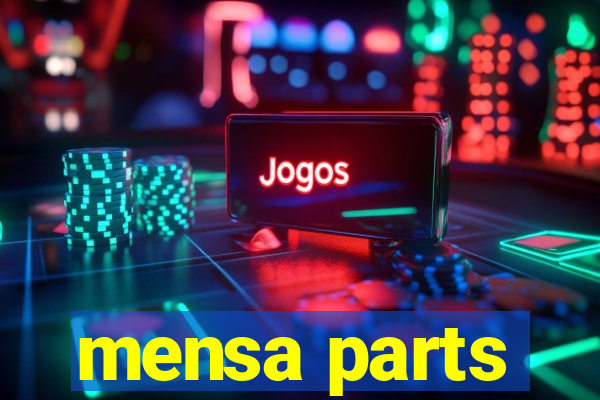 mensa parts