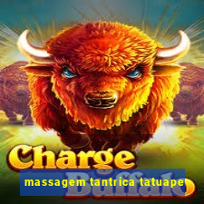 massagem tantrica tatuape