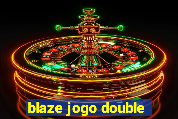 blaze jogo double