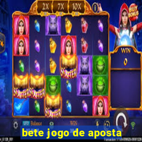 bete jogo de aposta