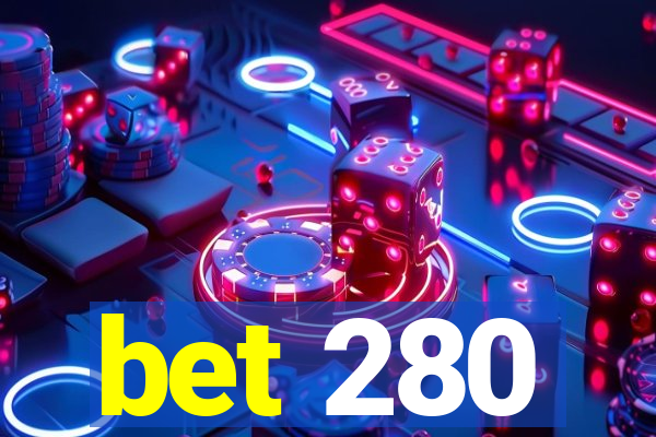 bet 280