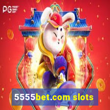 5555bet.com slots