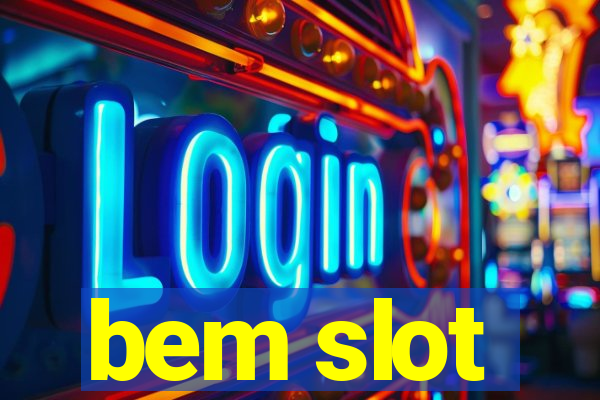 bem slot