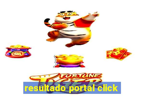 resultado portal click