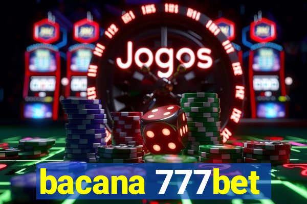 bacana 777bet