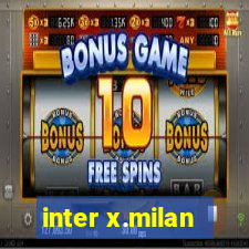 inter x.milan