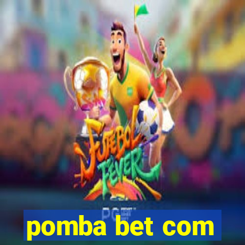 pomba bet com