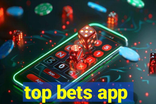 top bets app