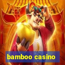 bamboo casino