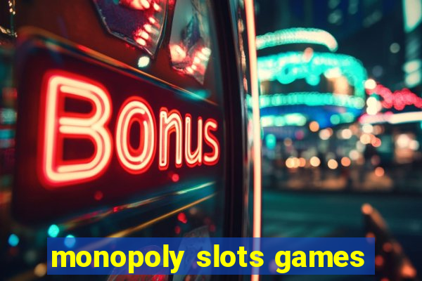 monopoly slots games