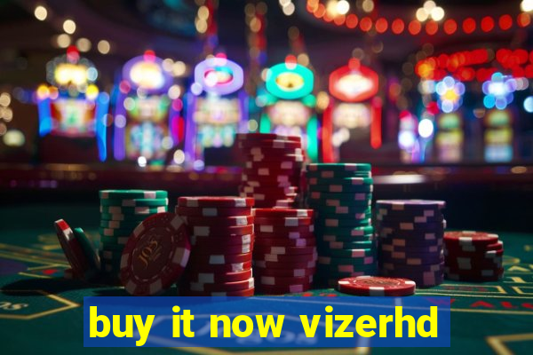 buy it now vizerhd