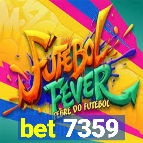 bet 7359