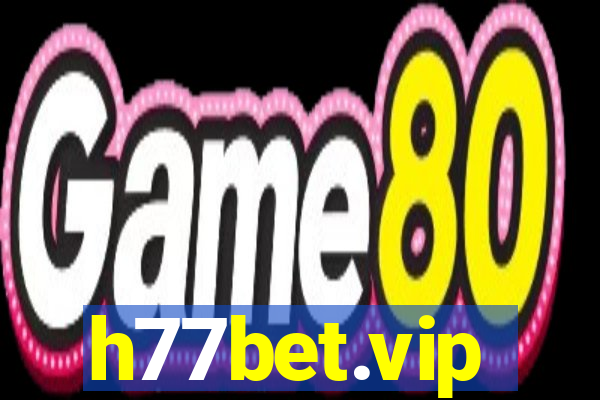 h77bet.vip