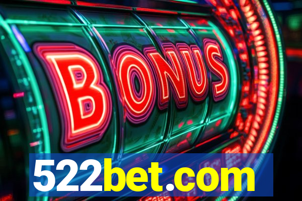 522bet.com