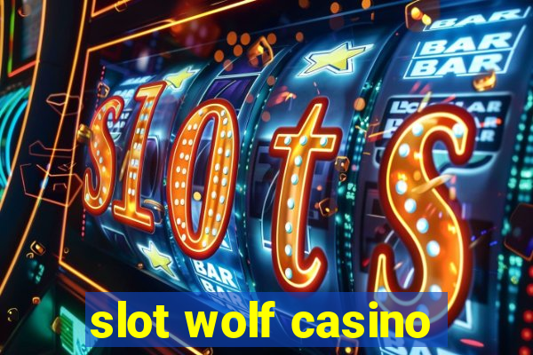 slot wolf casino