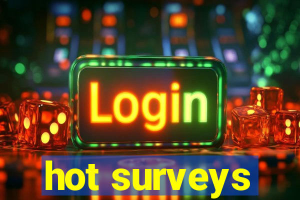 hot surveys