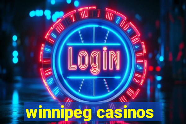 winnipeg casinos