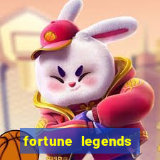 fortune legends casino slots