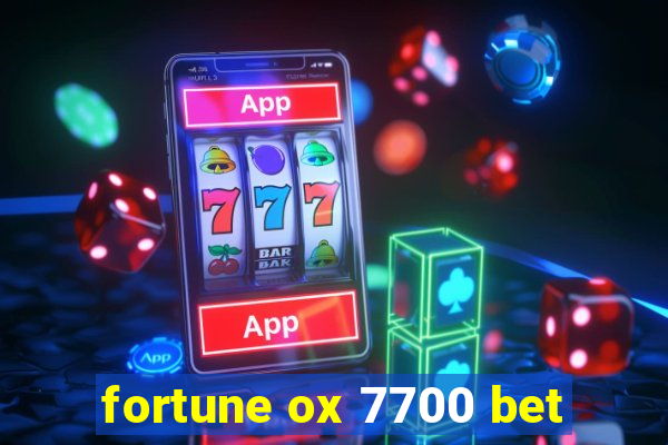 fortune ox 7700 bet