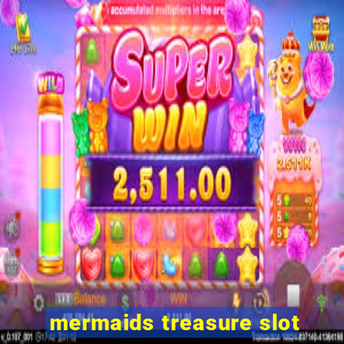 mermaids treasure slot