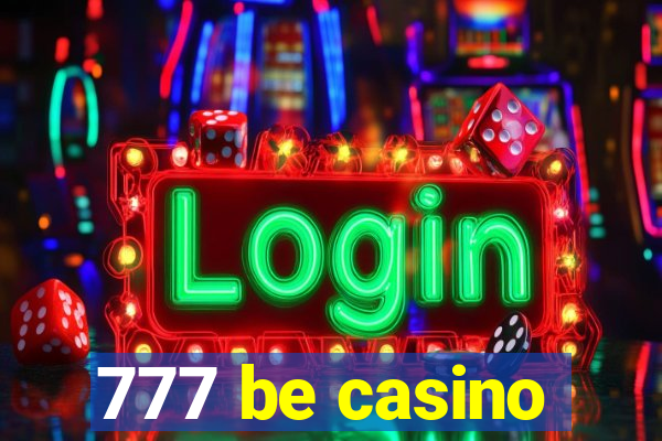 777 be casino