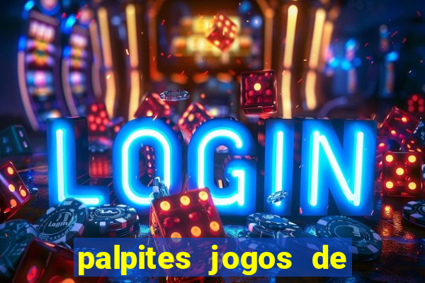 palpites jogos de hoje gols