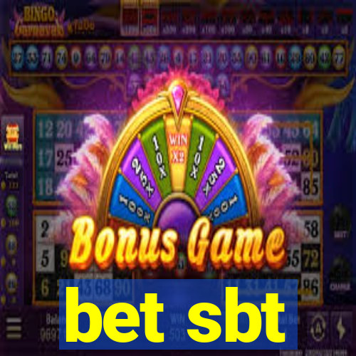 bet sbt