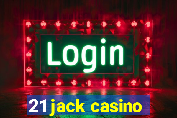 21 jack casino