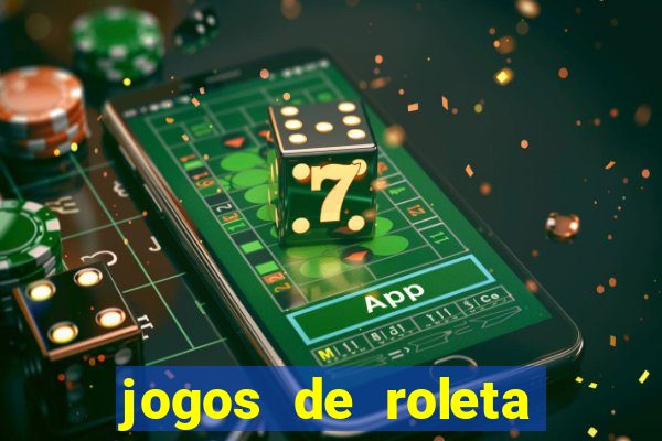 jogos de roleta online gratis