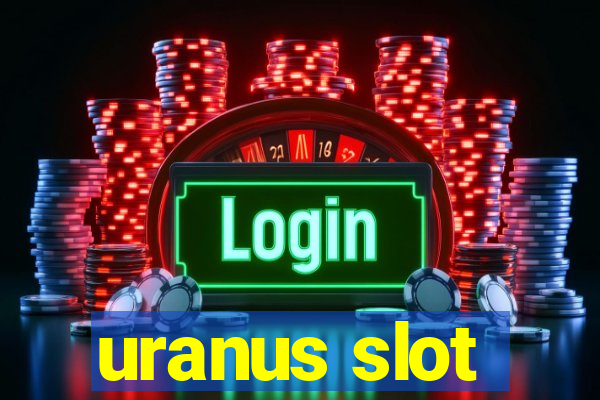 uranus slot