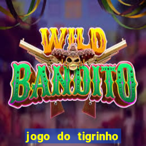 jogo do tigrinho com deposito de 1 real