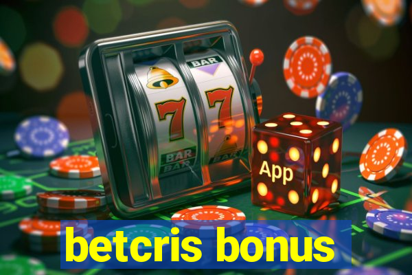 betcris bonus