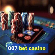 007 bet casino