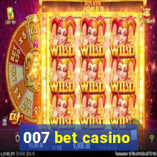 007 bet casino