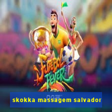 skokka massagem salvador