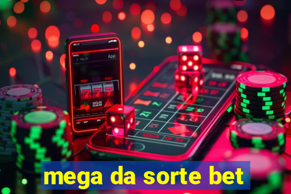 mega da sorte bet