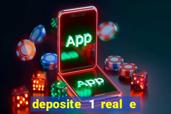 deposite 1 real e ganhe 10