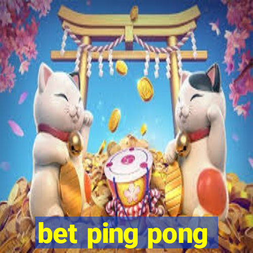 bet ping pong