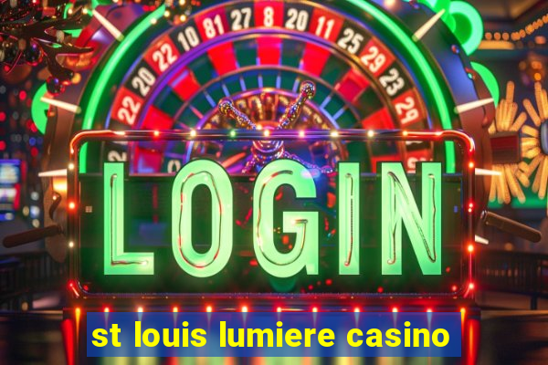 st louis lumiere casino