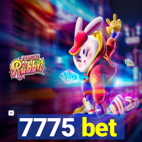 7775 bet