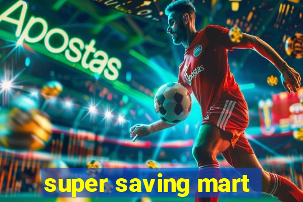 super saving mart