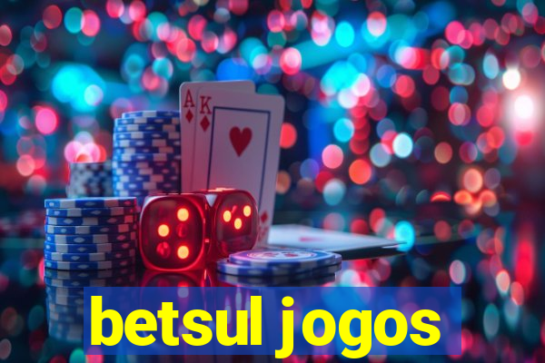 betsul jogos