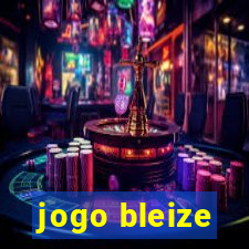 jogo bleize