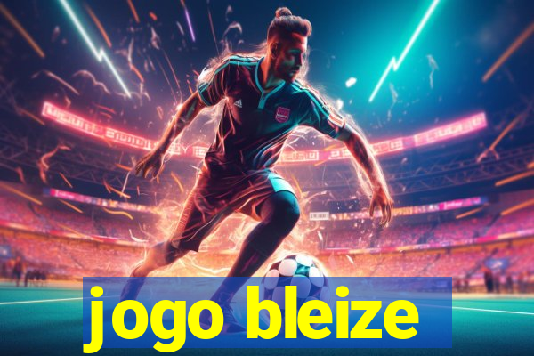 jogo bleize