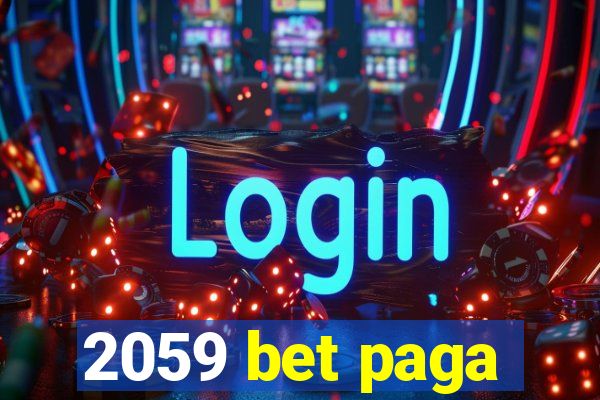 2059 bet paga